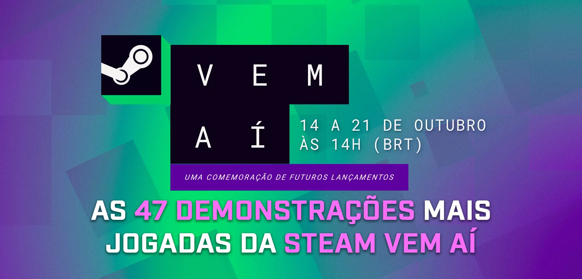 Steam Vem aí: As 47 demonstrações mais jogadas da edição de outubro de 2024