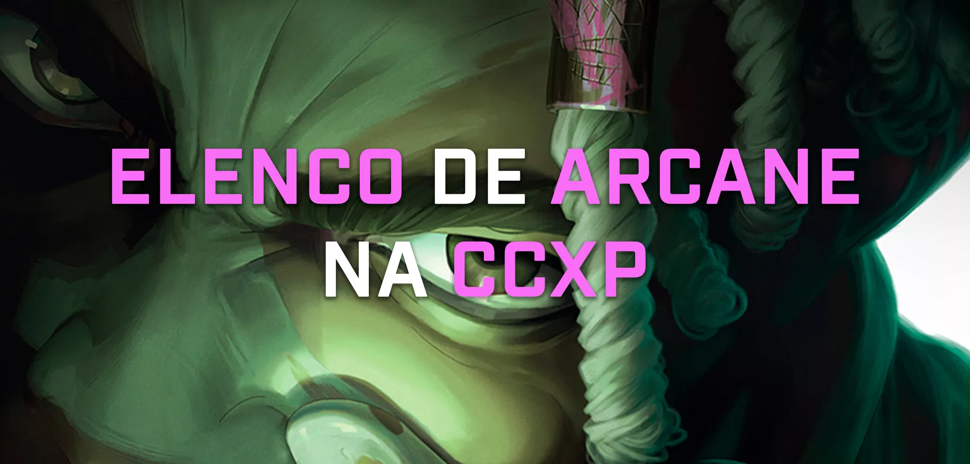 Rosto de Ekko em Arcane e a frente as palavras - Elenco de Arcane na CCXP