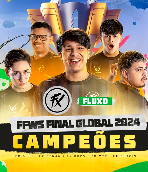 Faixa Free Fire FFWS Final Global 2024 com os Campeões da Fluxo Giuh, Renan, Bops, MT7 e Butzin. Ao fundo a taça.