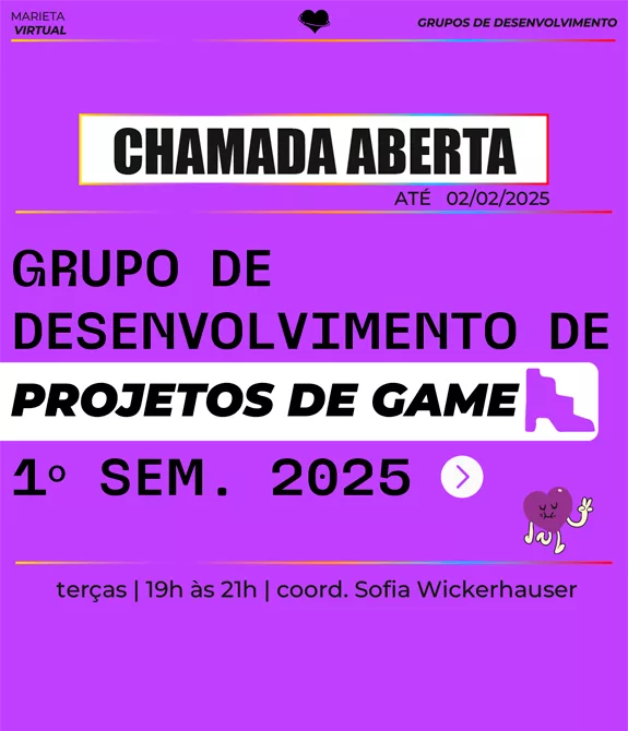 Grupo de Desenvolvimento de Projetos de Games do Projeto Marieta com chamada aberta.