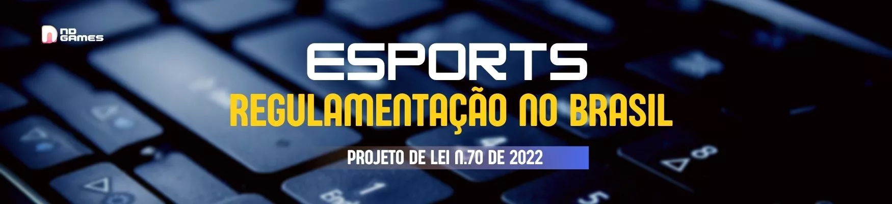 A (Lenta) Marcha da Regulamentação dos eSports no Brasil