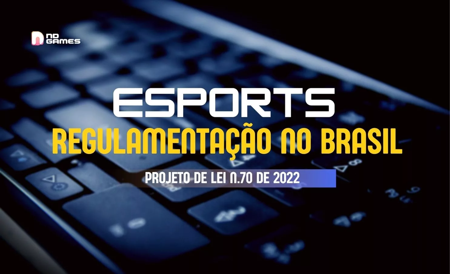 A (Lenta) Marcha da Regulamentação dos eSports no Brasil.